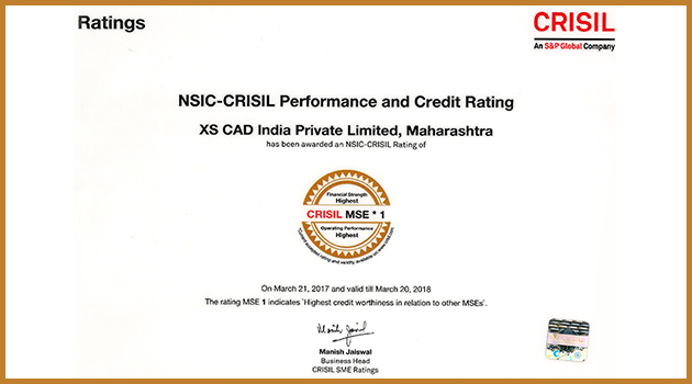 CRISIL, a Standard and Poor’s Company has rated XS CAD ‘CRISIL MSE 1’