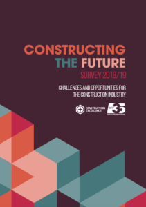 We are pleased to announce the launch of: Constructing the Future – the challenges and opportunities for the construction sector.